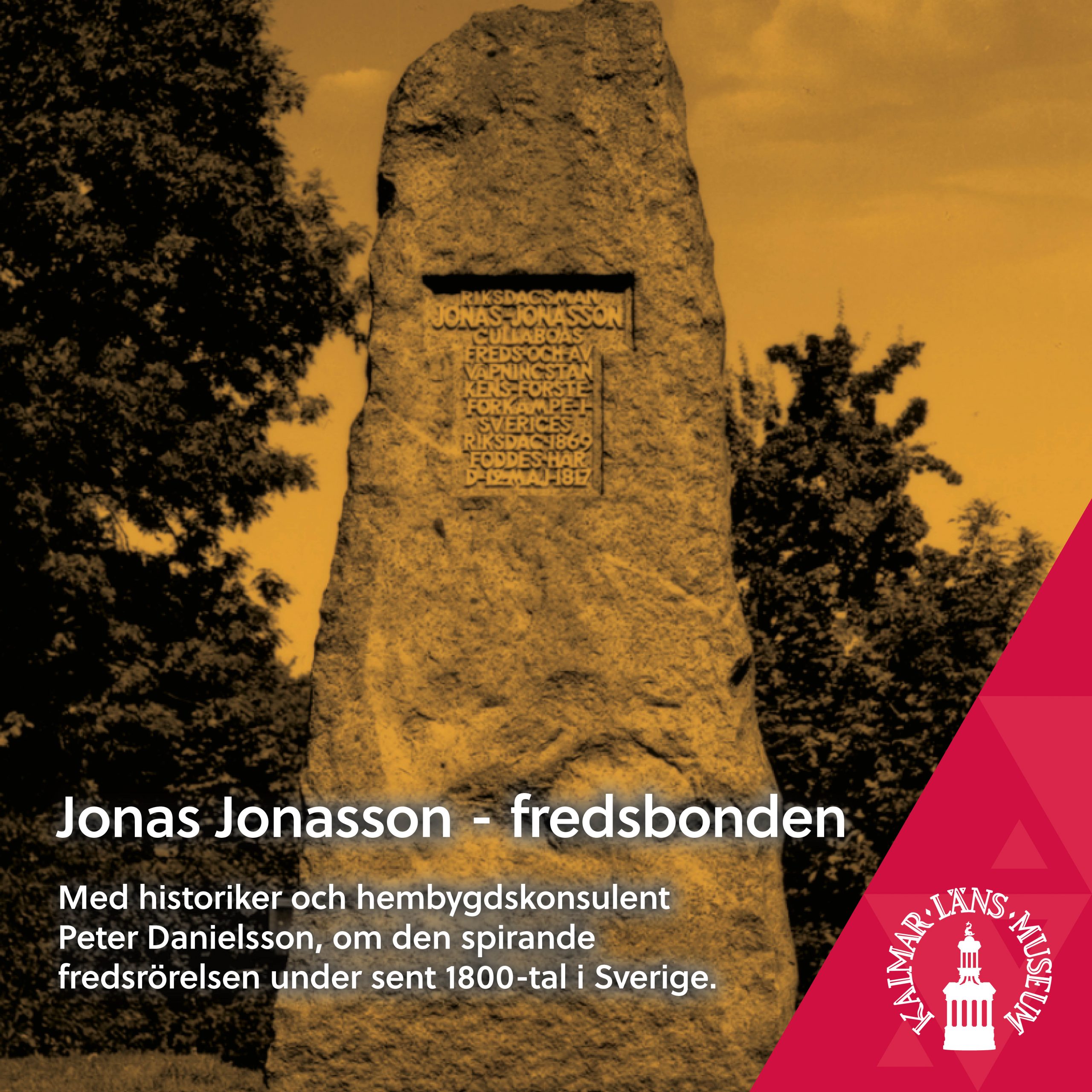 Jonas Jonasson fredsbonden Kalmar läns museum